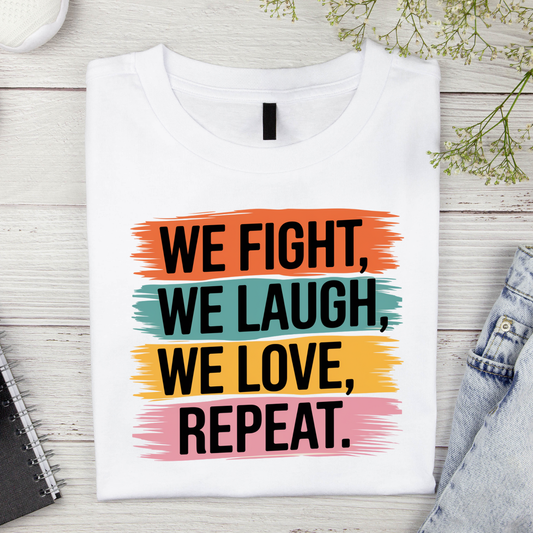 We Fight Laugh Love Unisex Classic T-Shirt
