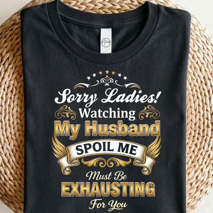 MY HUSBAND SPOILS ME OVERSIZED T-SHIRT