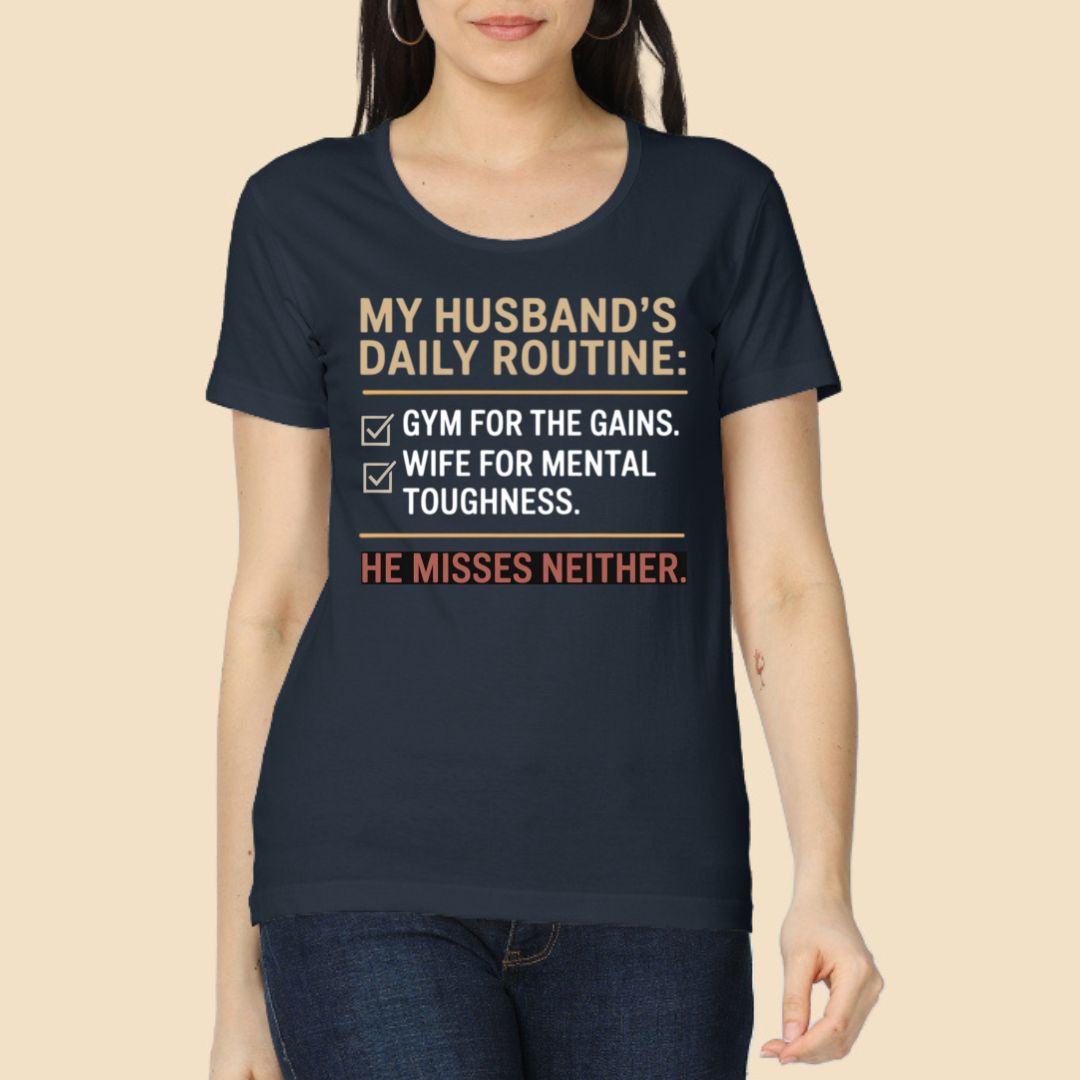 My Husband's Daily Routine Classic T-Shirt