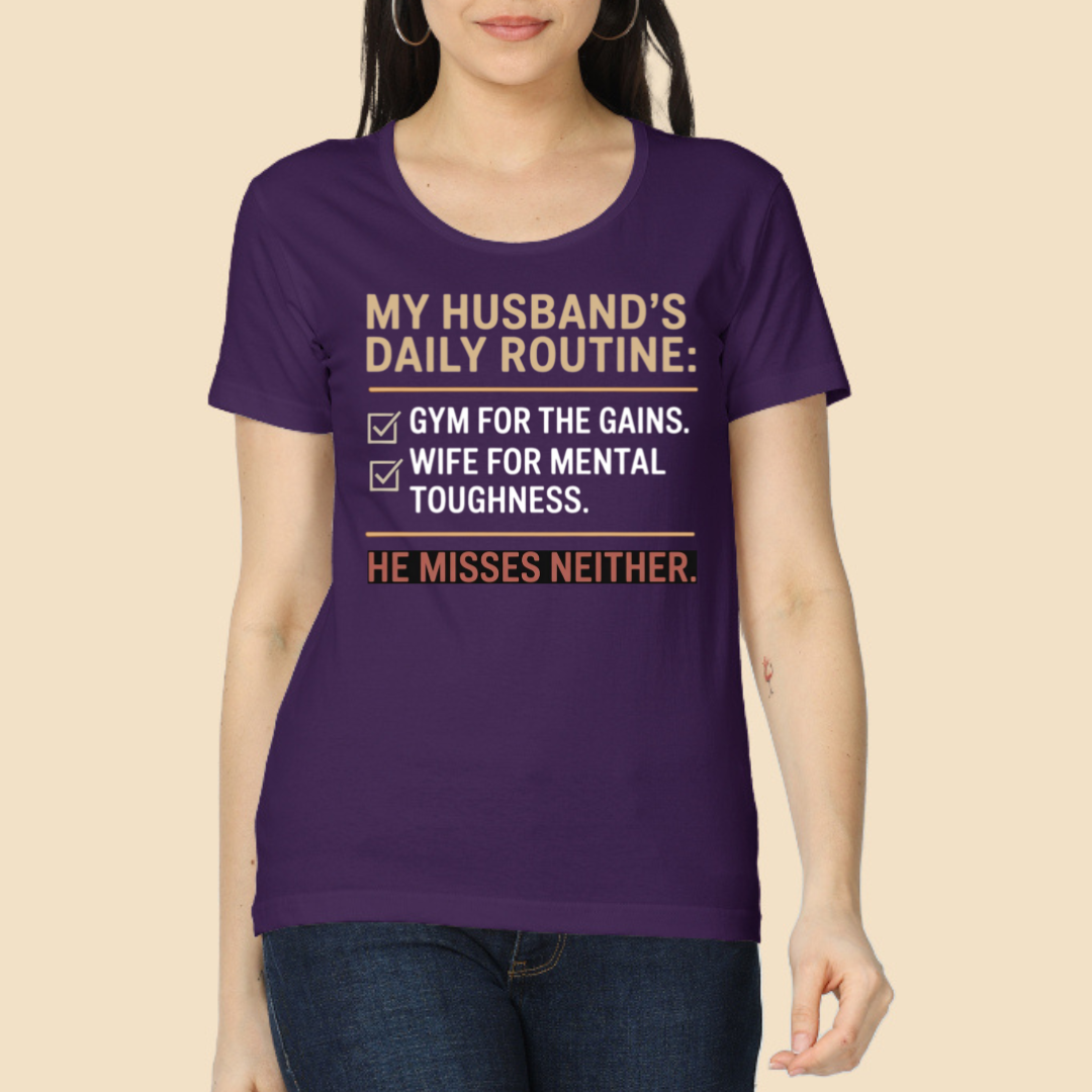 My Husband's Daily Routine Classic T-Shirt