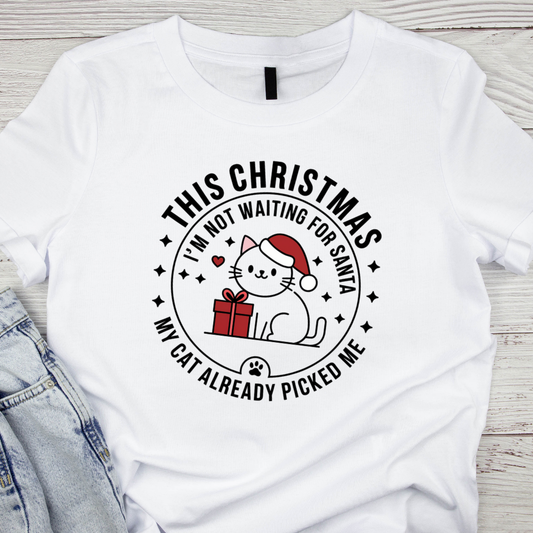 I'm Not Waiting For Santa Unisex Classic T-Shirt