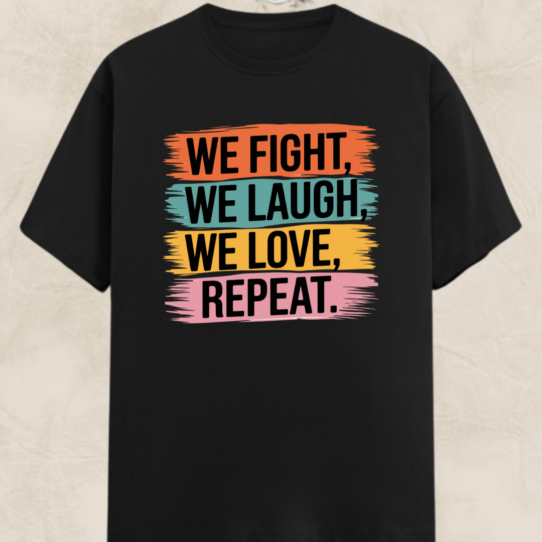 We Fight Laugh Love Unisex Classic T-Shirt
