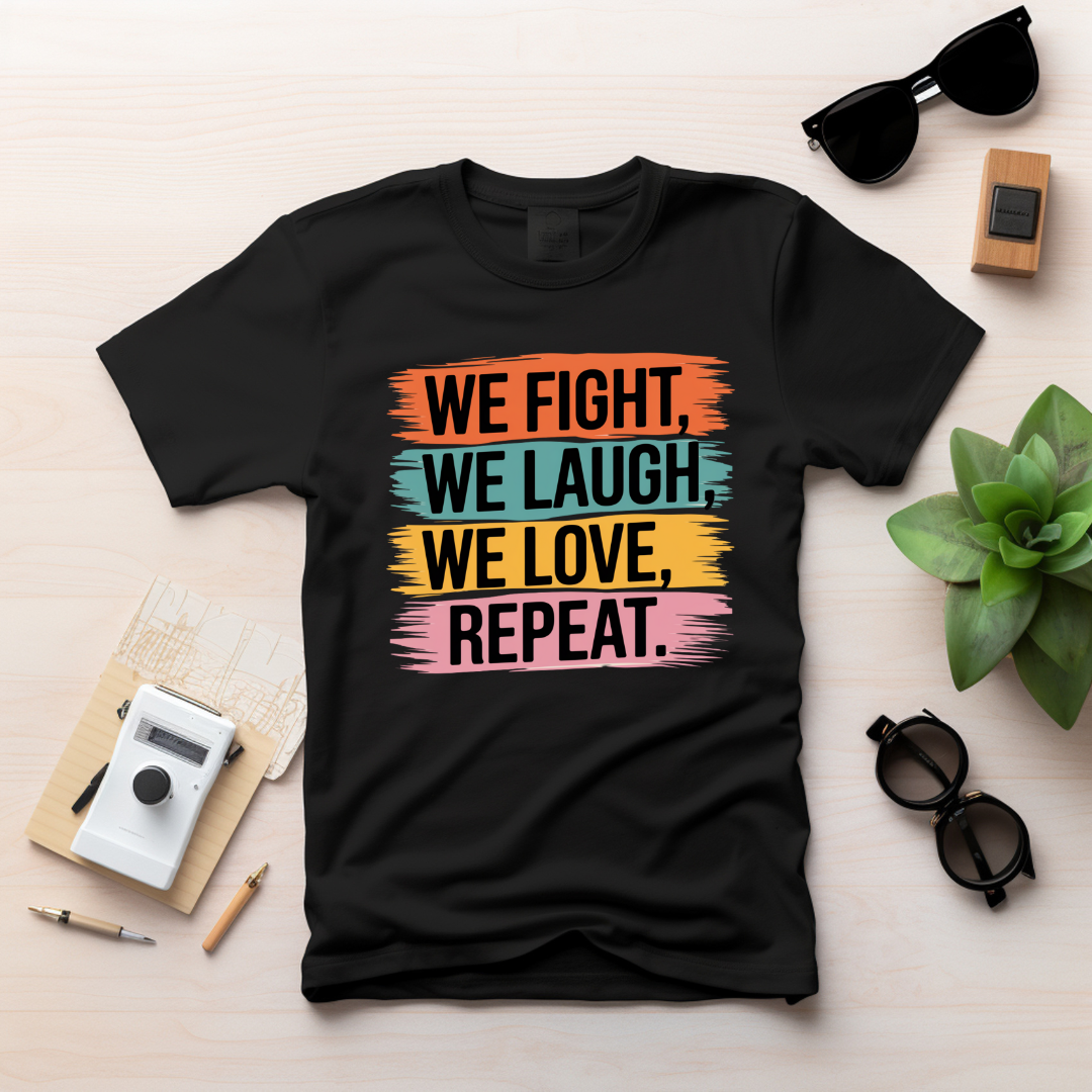 We Fight Laugh Love Unisex Classic T-Shirt
