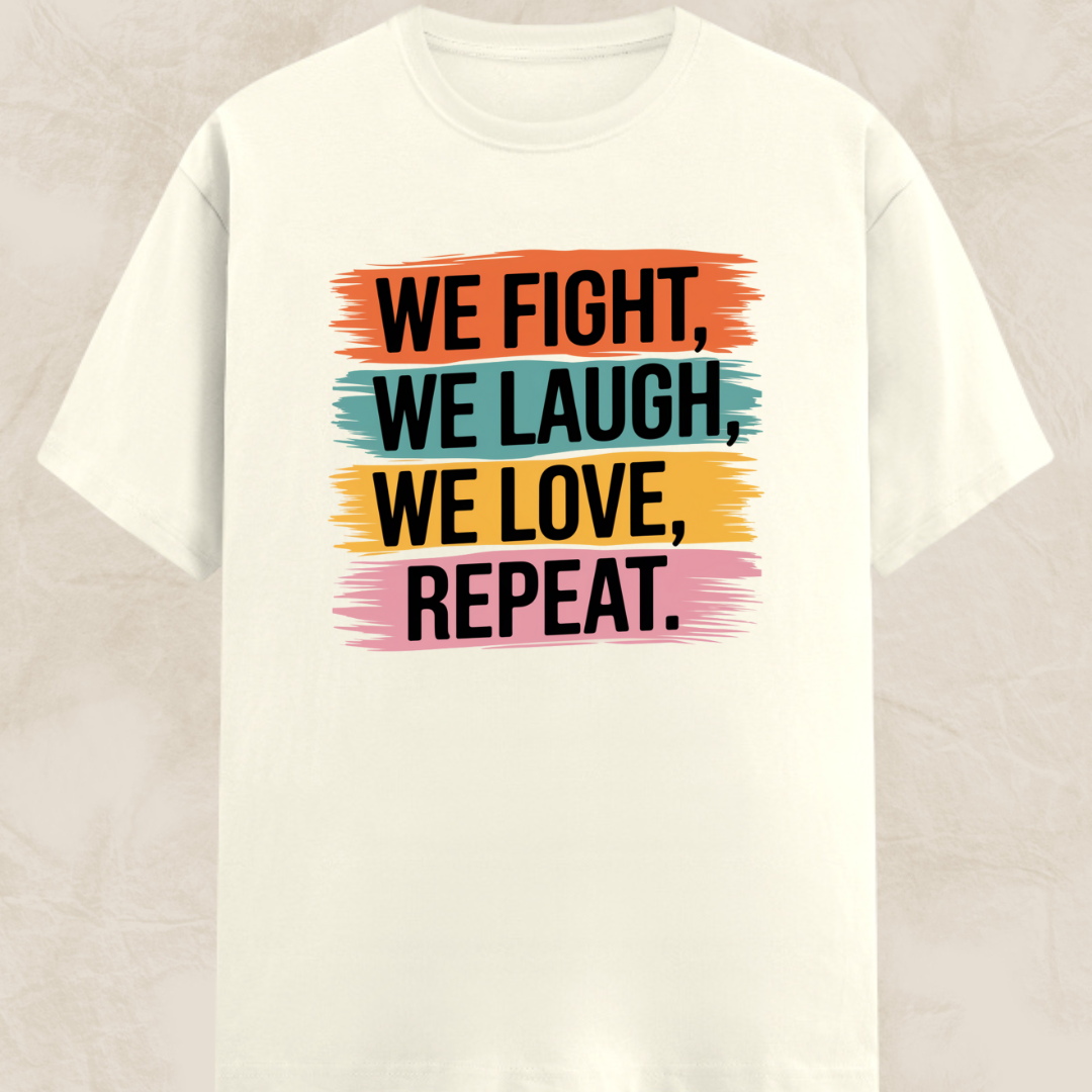 We Fight Laugh Love Unisex Classic T-Shirt
