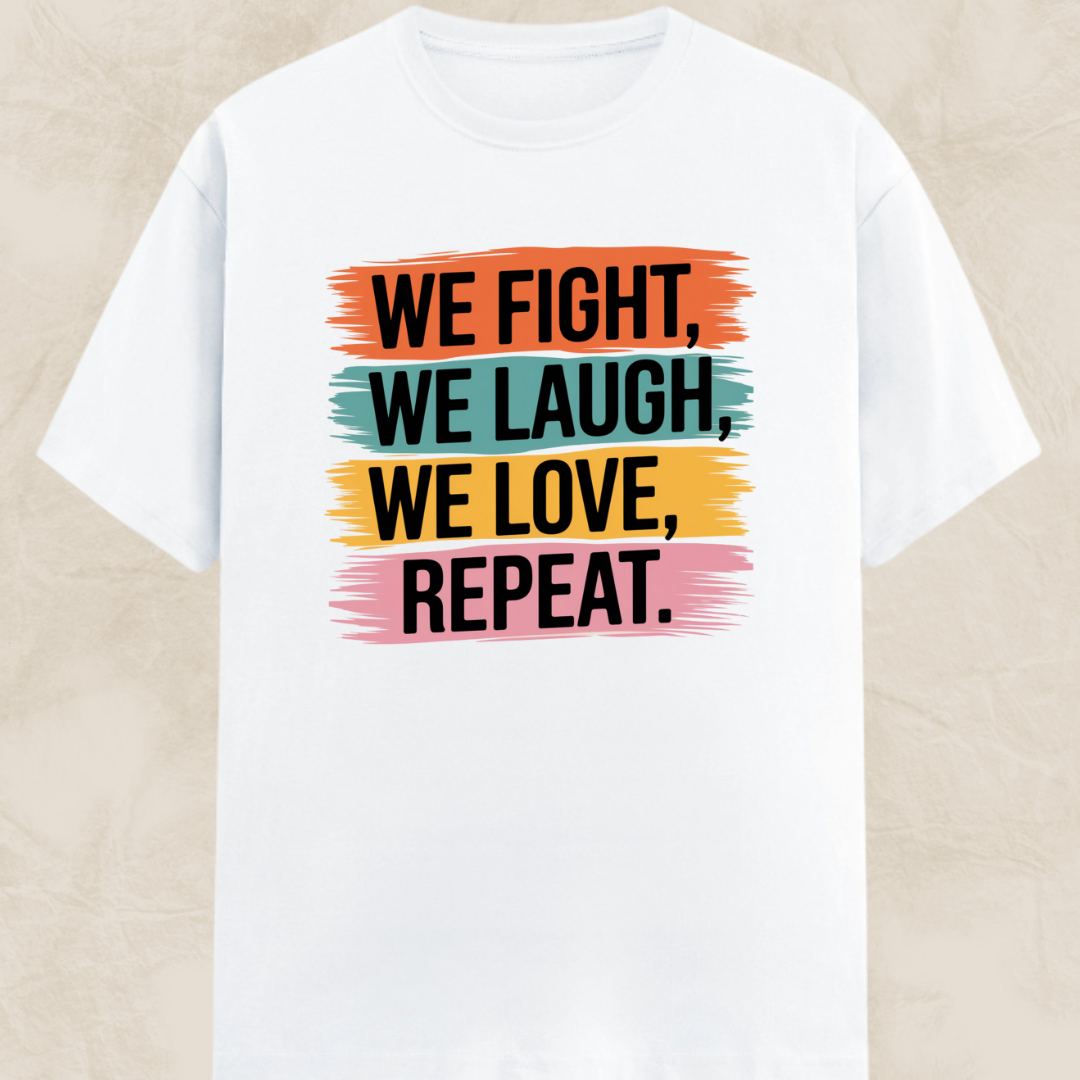 We Fight Laugh Love Unisex Classic T-Shirt